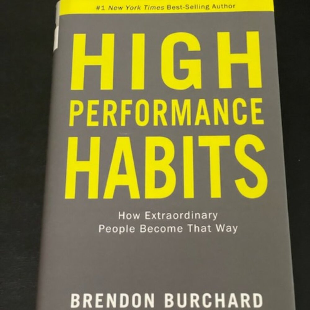 High Performance Habits: How Extraordinary People Become That Way